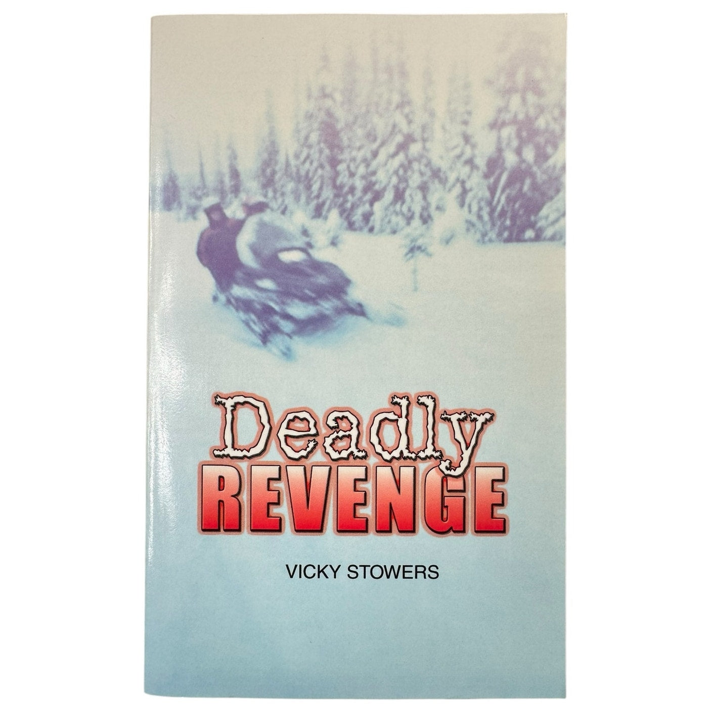 Deadly Revenge by Vicky Stowers (Paperback) (Signed)