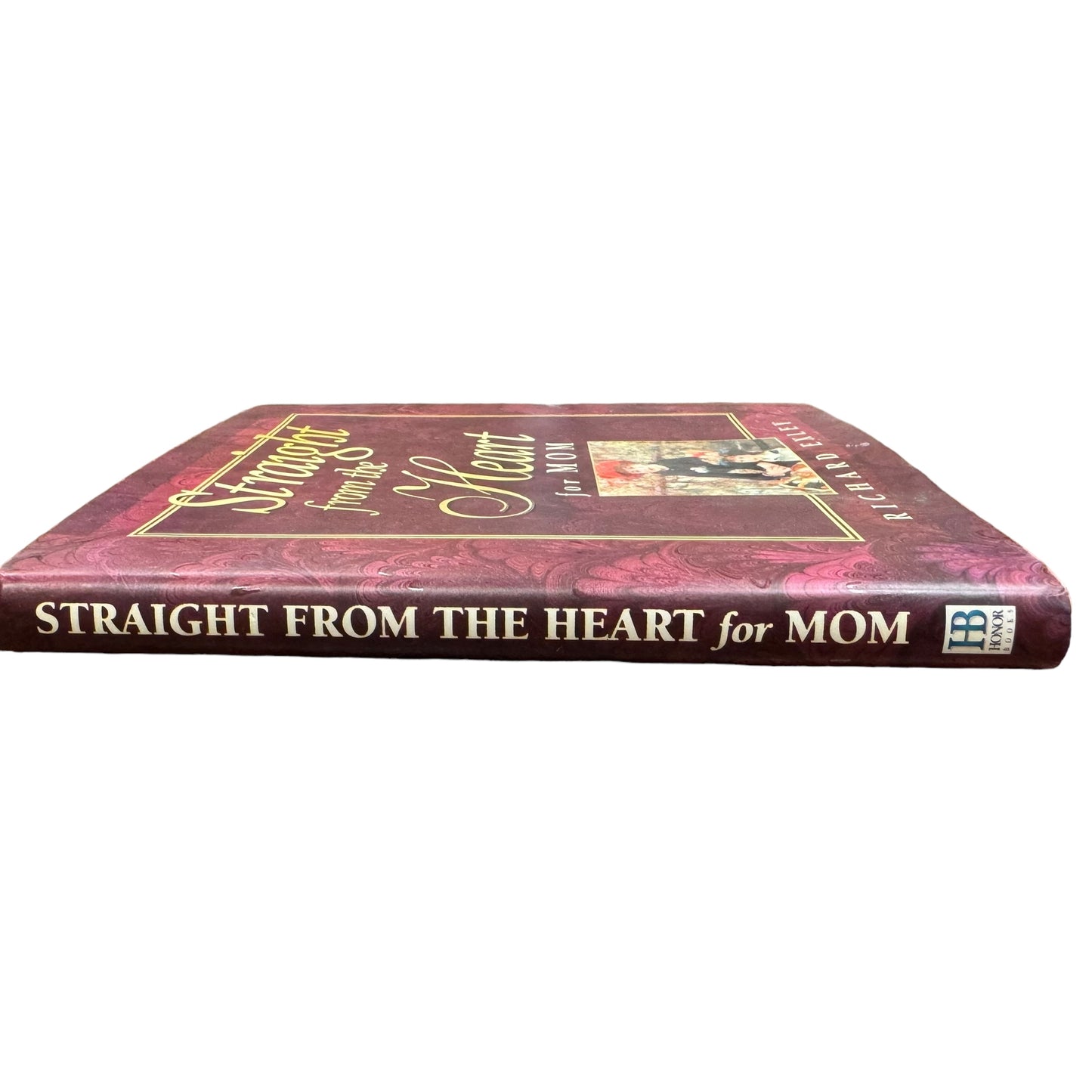 Straight from the Heart for Mom by Richard Exley (Hardcover)