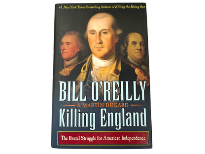 Killing England by Bill O'Reilly (Hardcover)