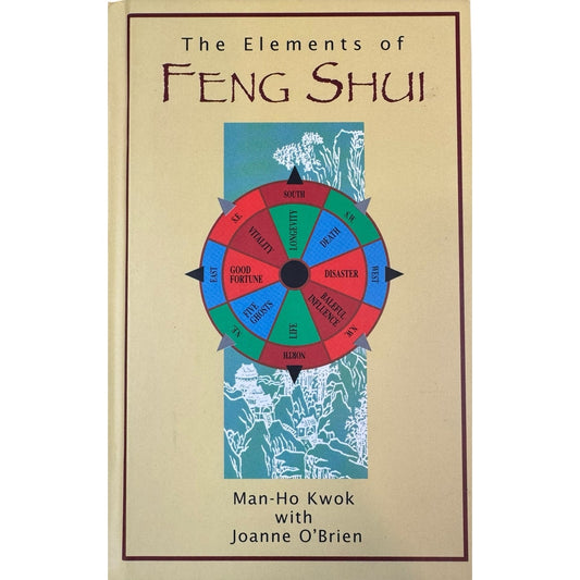 The Elements of Feng Shui by Man-Ho Kwok (Hardcover)