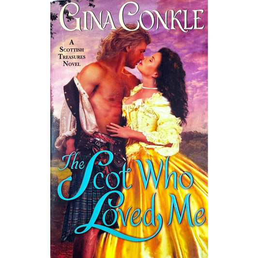 The Scot Who Loved Me by Gina Conkle (Paperback)