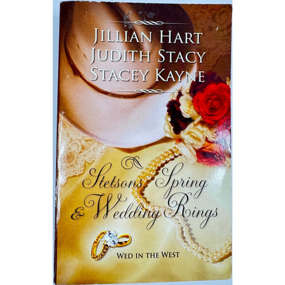 Stetsons, Spring, and Wedding Rings by Hart, Stacy, and Kayen (Paperback)
