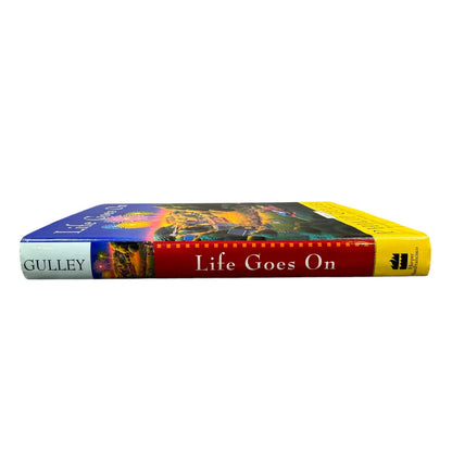 Life Goes on by Philip Gulley (Hardcover)