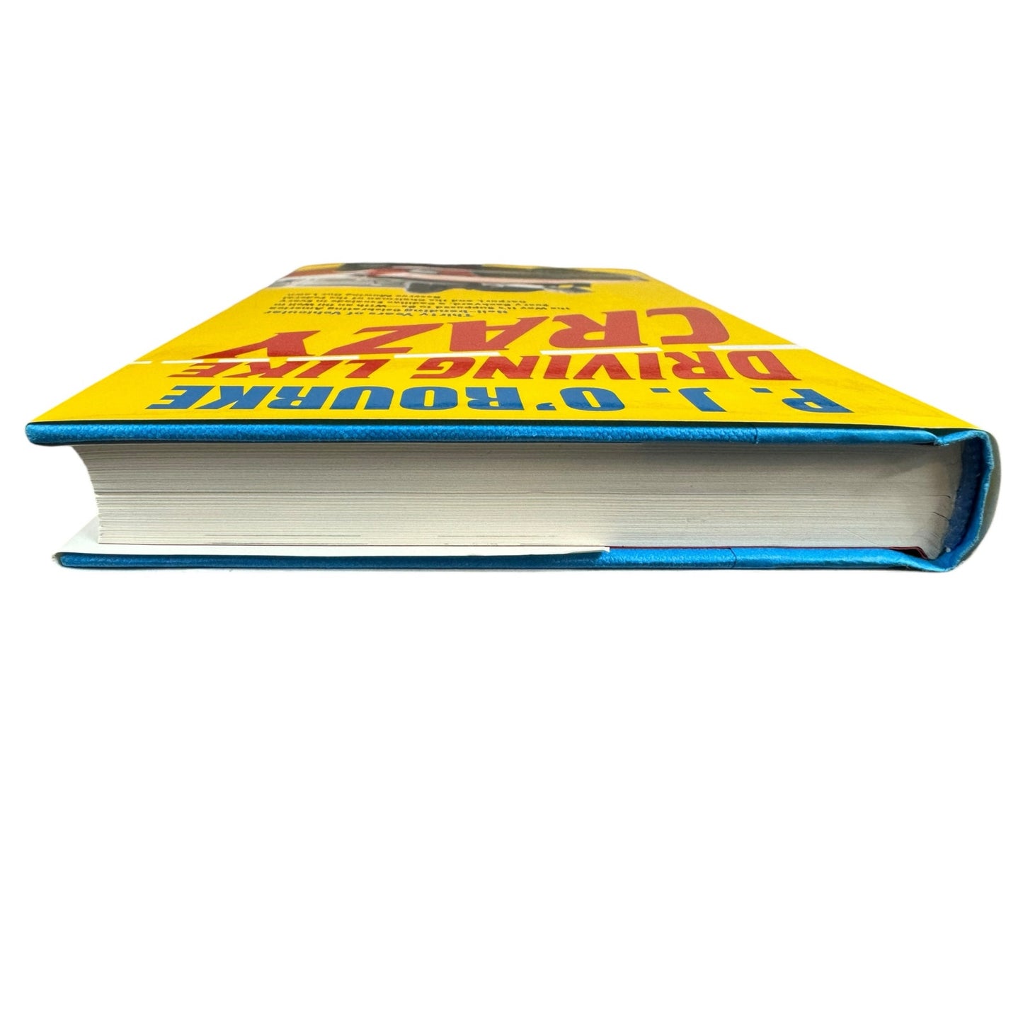 Driving Like Crazy by P.J. O'Rourke (Hardcover)