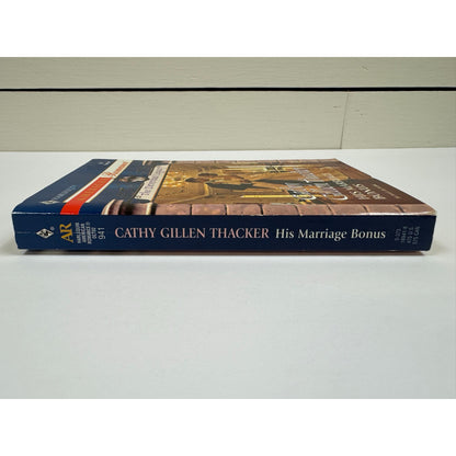 His Marriage Bonus by Cathy Gillen Thacker (Paperback)