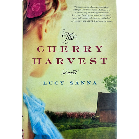 The Cherry Harvest by Lucy Sanna (Hardcover)