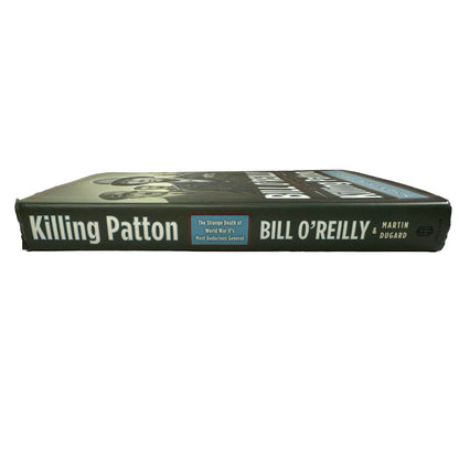 Killing Patton by Bill O'Reilly & Martin Dugard (Hardcover) (First Edition)