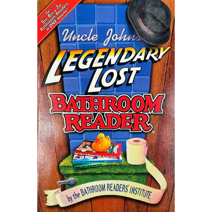 Uncle John's Legendary Lost Bathroom Reader by Bathroom Readers' Institiute (Paperback)