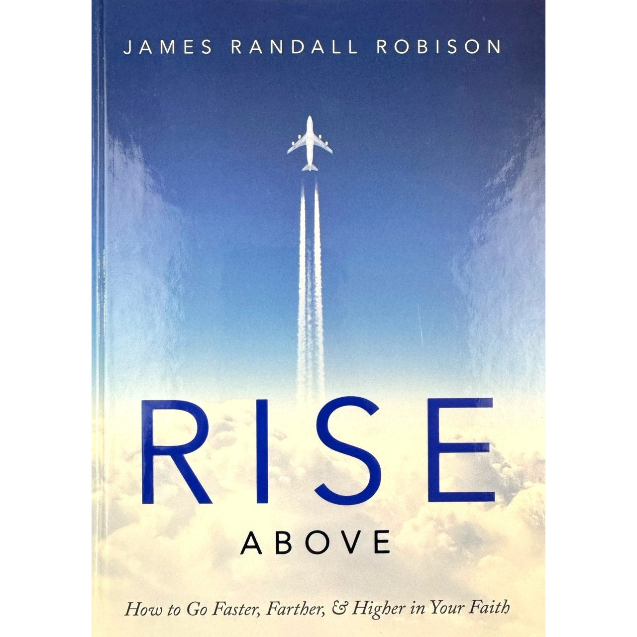 Rise Above by James Randall Robinson (Hardcover)