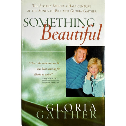 Something Beautiful by Floria Gaither (Hardcover)