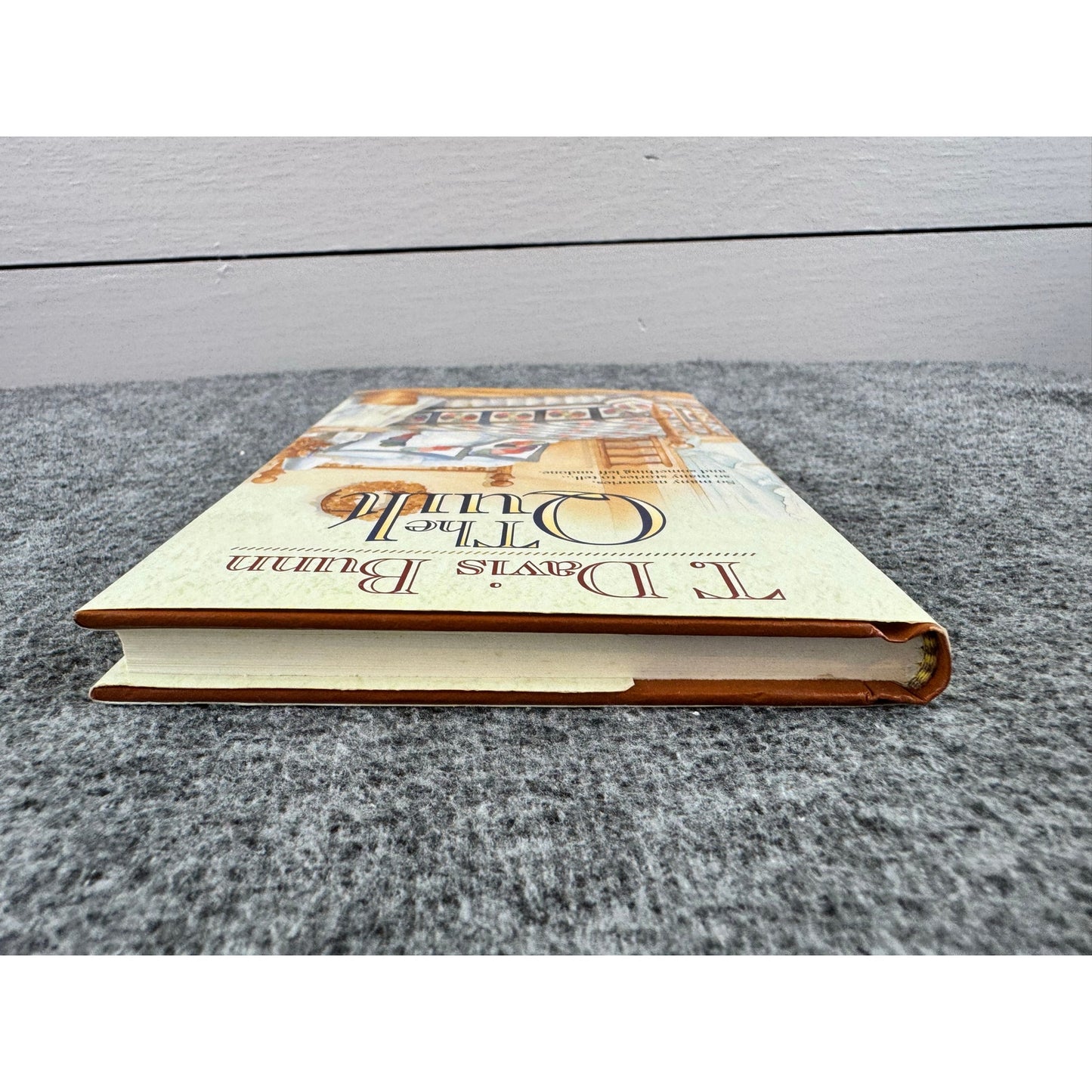 The Quilt by T. Davis Bunn (Hardcover)