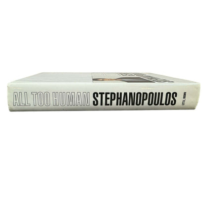 All Too Human by George Stephanopoulos (Hardcover)