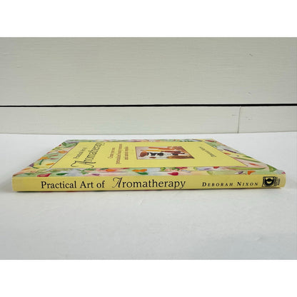 Practical Art of Aromatherapy by Deborah Nixon (Hardcover)