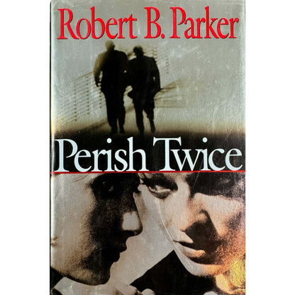 Perish Twice by Robert B. Parker (Hardcover)