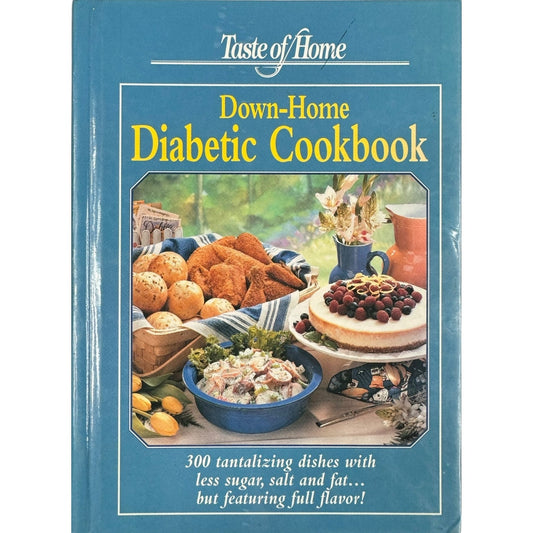 Down-Home Diabetic Cookbook by Taste of Home (Hardcover)