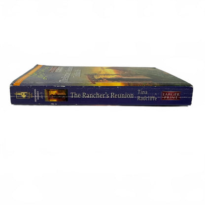 The Rancher's Reunion by Tina Radcliffe (Paperback) (LARGE PRINT)