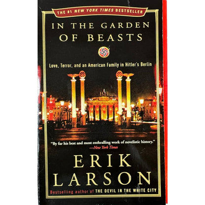 In The Garden if Beasts by Erik Larson (Paperback)