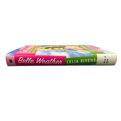 Belle Weather Mostly Sunny with a Chance of Scattered Hissy Fits by Celia Rivenbark (Hardcover)