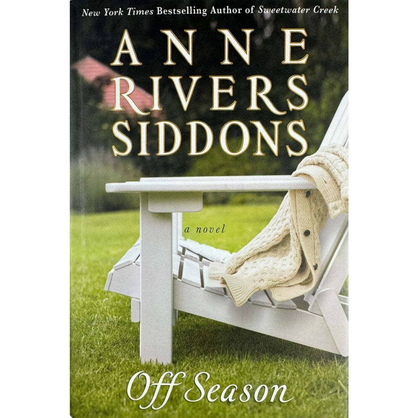 Off Season by Anne Rivers Siddons (Hardcover) (First Edition)