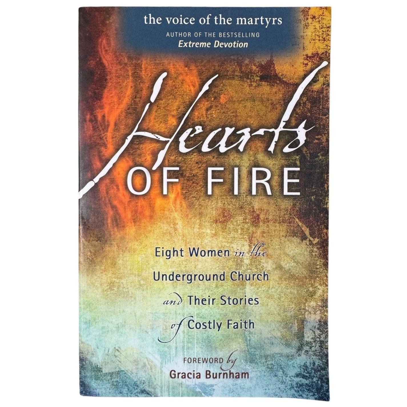 Hearts of Fire by Gracia Burnham (Paperback)