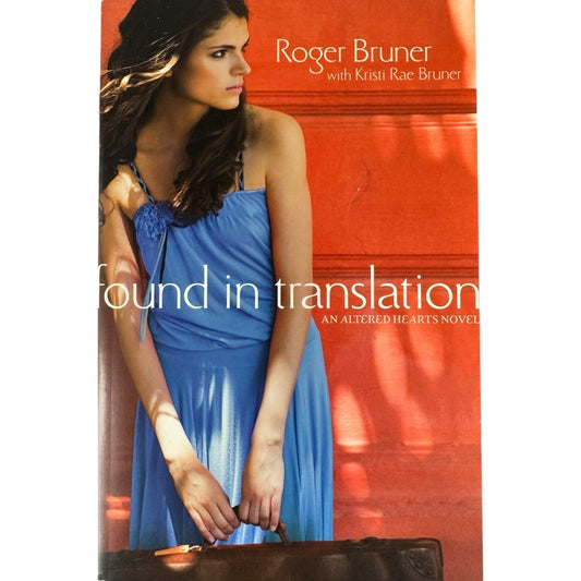 Found in Translation by Roger E. Bruner (Paperback)