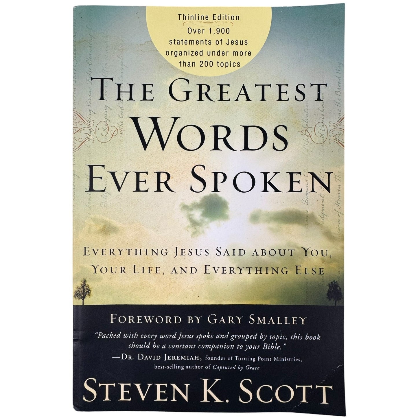 The Greatest Words Ever Spoken by Steven K. Scott (Paperback)