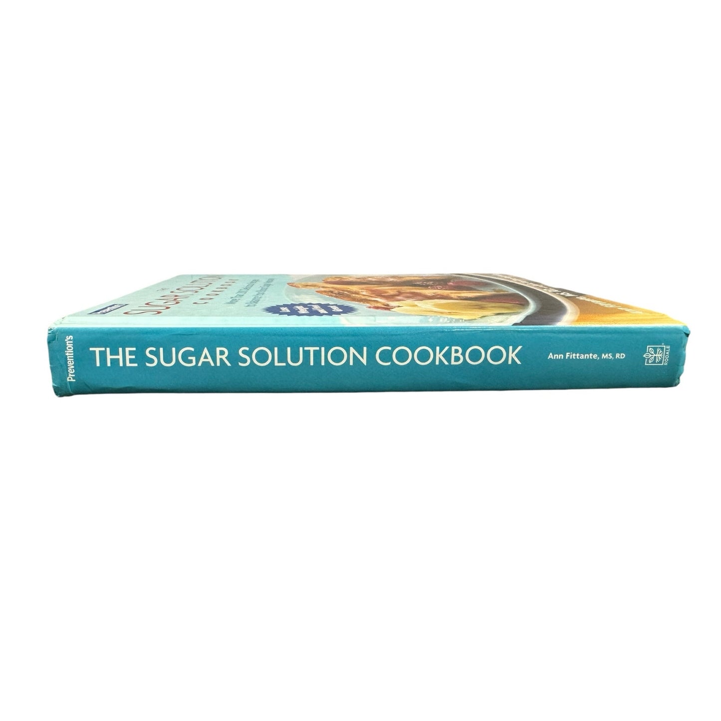 The Sugar Solution Cookbook by Ann Fittante, MS, RD, with Julia VanTine-Reichardt (Hardcover)