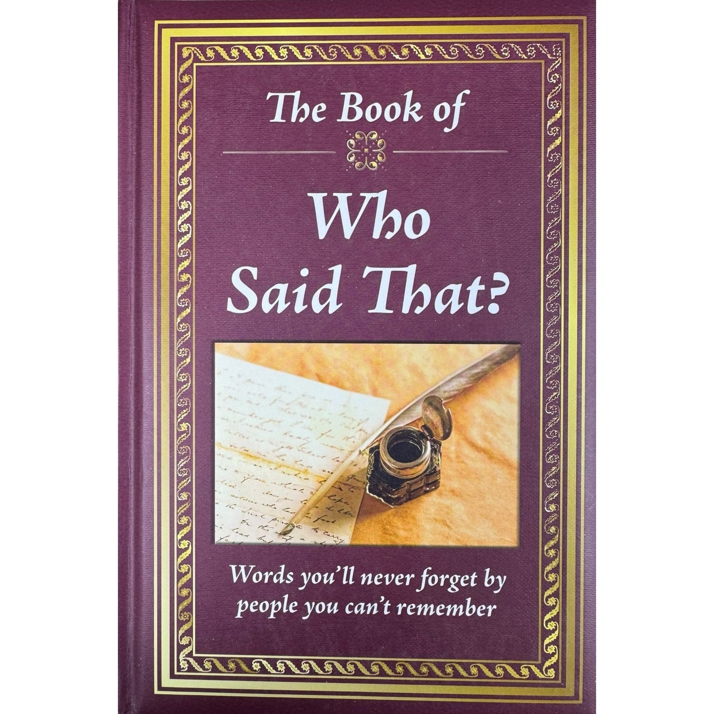 The Book of Who Said That? by Publications International, Ltd. (Hardcover)