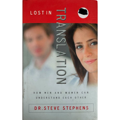 Lost in Translation by Dr. Steve Stephens (Hardcover)