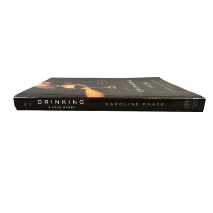Drinking by Caroline Knapp (Paperback)