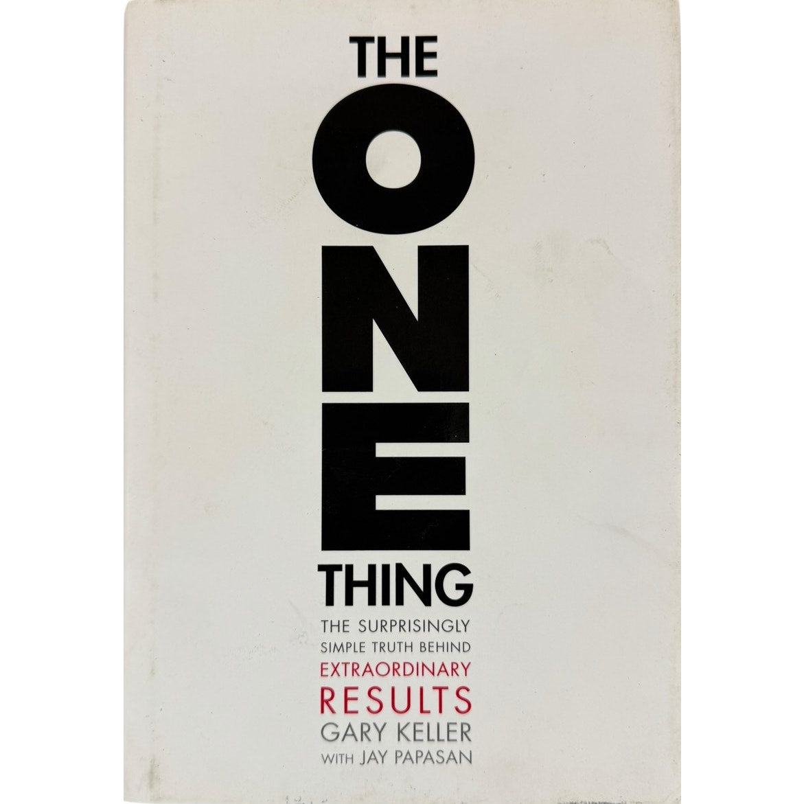 The One Thing by Gary Keller (Hardcover)