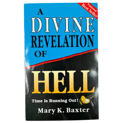 A Divine Revelation of Hell by Mary K. Baxter (Paperback)