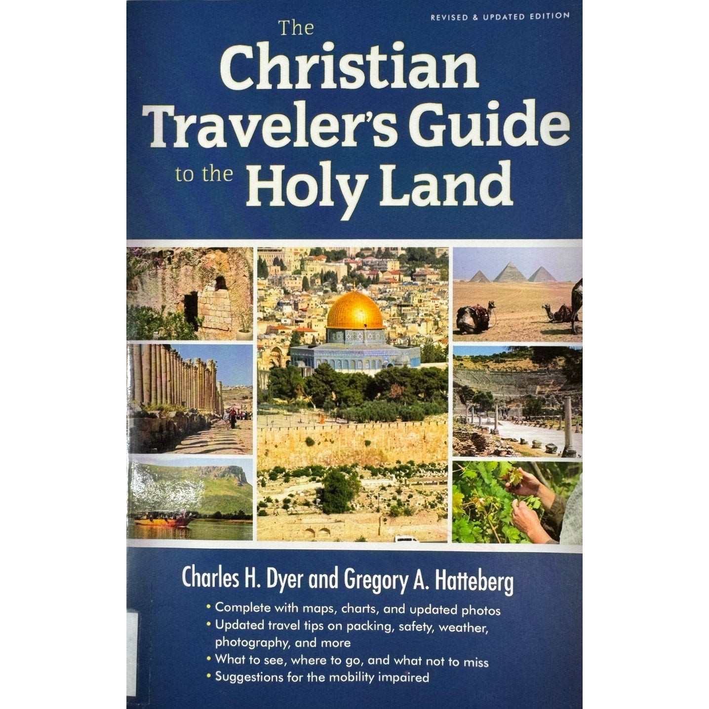 The Christian Traveler's Guide to the Holy Land by Charles H. Dyer & Gregory A. Hatteberg (Paperback)