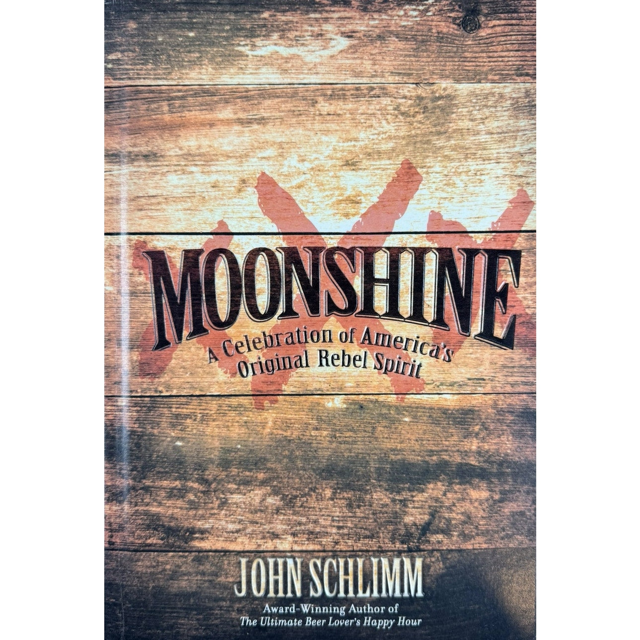 Moonshine by John Schlimm (Hardcover)