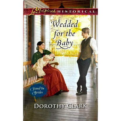 Wedded for the Baby by Dorothy Clark (Paperback)