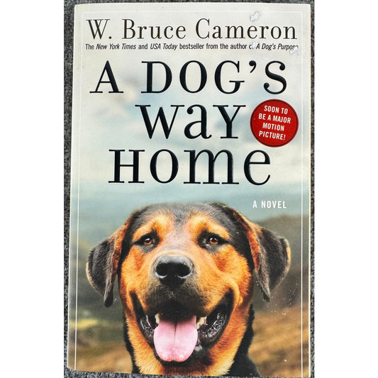 A Dog's Way Home by W. Bruce Cameron (Paperback)