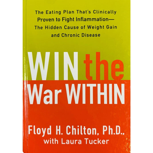 Win the War Within by Floyd H. Chilton, Ph.D. (Hardcover)