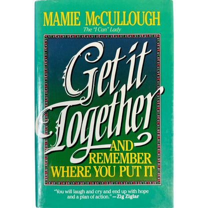 Get it Together and Remember Where You Put it by Mamie McCullough (Hardcover)