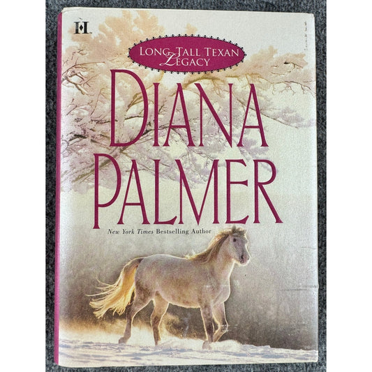 Long, Tall Texan Legacy by Diana Palmer (Hardcover)