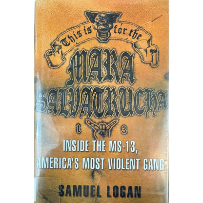 This is for the Alara Salvatrucha by Samuel Logan (Hardcover)