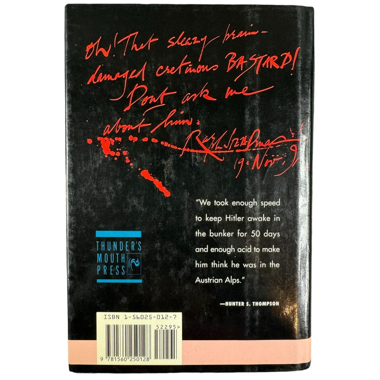 Fear and Loathing: The Strange and Terrible Saga of Hunter S. Thompson by Paul Perry (Hardcover)