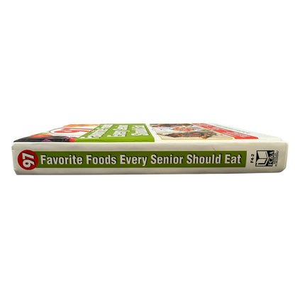 97 Favorite Foods Every Senior Should Eat by FC&A Medical Publishing (Hardcover)