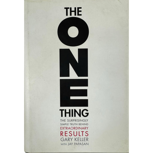 The One Thing by Gary Keller (Hardcover)