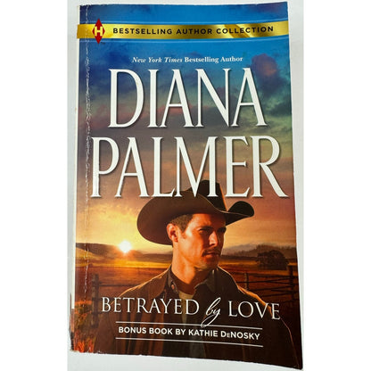 Betrayed by Love / The Rough and Ready Rancher by Diana Palmer (Paperback)