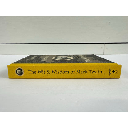 The Wit and Wisdom of Mark Twain by Mark Twain (Hardcover)