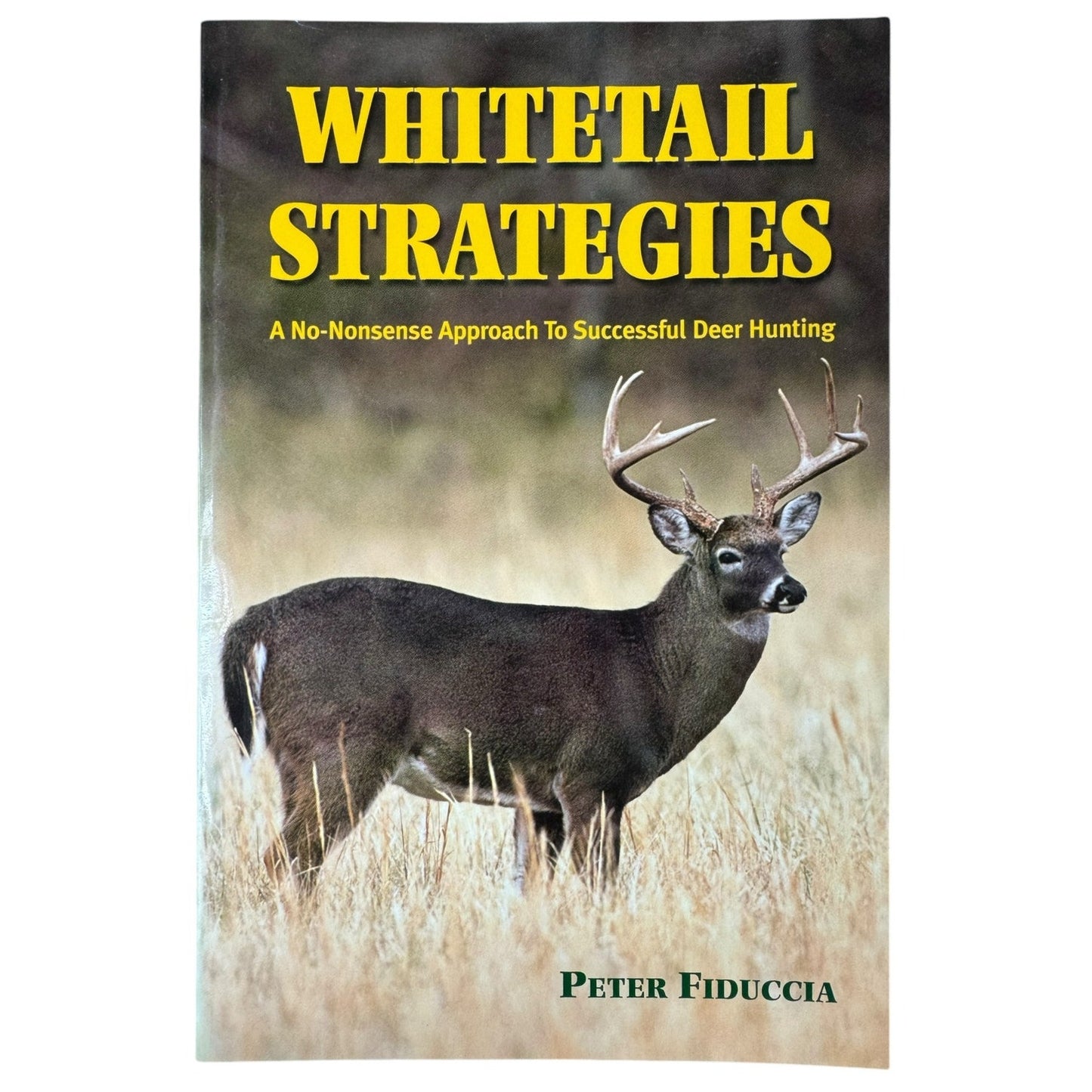 Whitetail Strategies by Peter Fiduccia (Paperback)