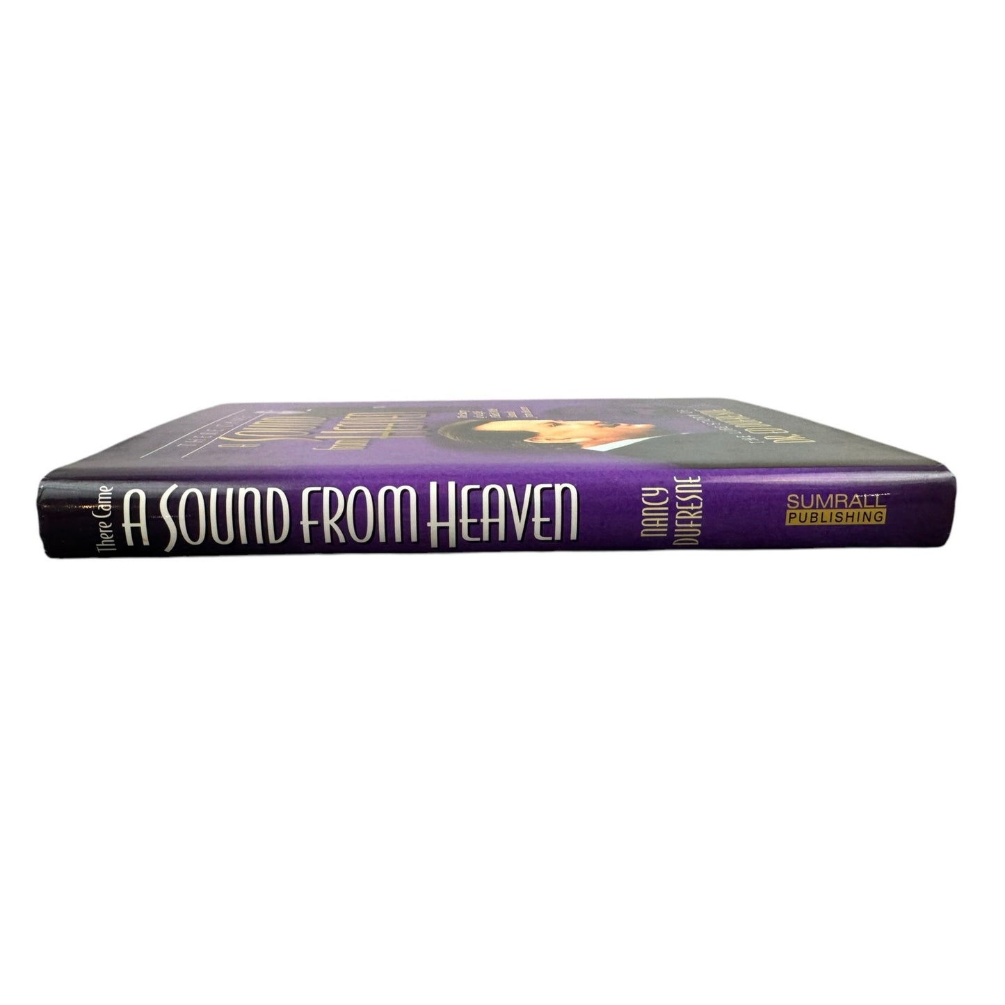 There Came a Sound from Heaven by Dr. Ed Dufresne (Hardcover)