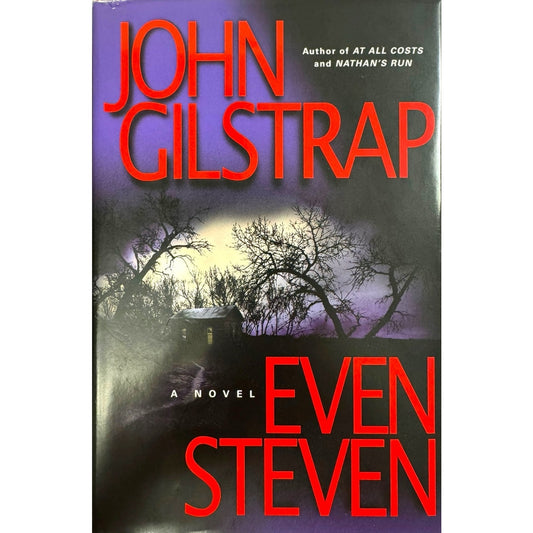 Even Steven by John Gilstrap (2000, Hardcover)