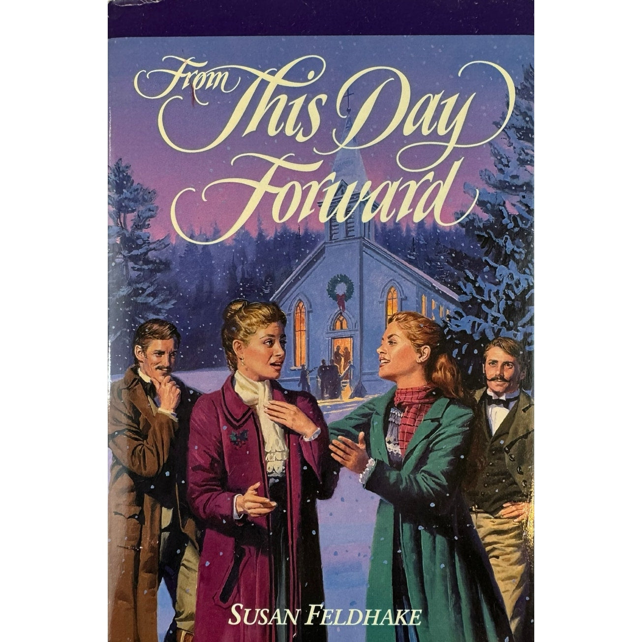 From This Day Forward by Susan Feldhake (Hardcover)