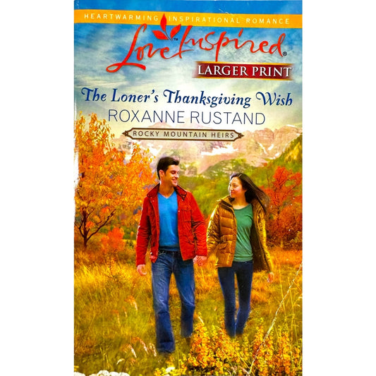 The Loner's Thanksgiving Wish by Roxanne Rustand (Paperback) (Large Print)